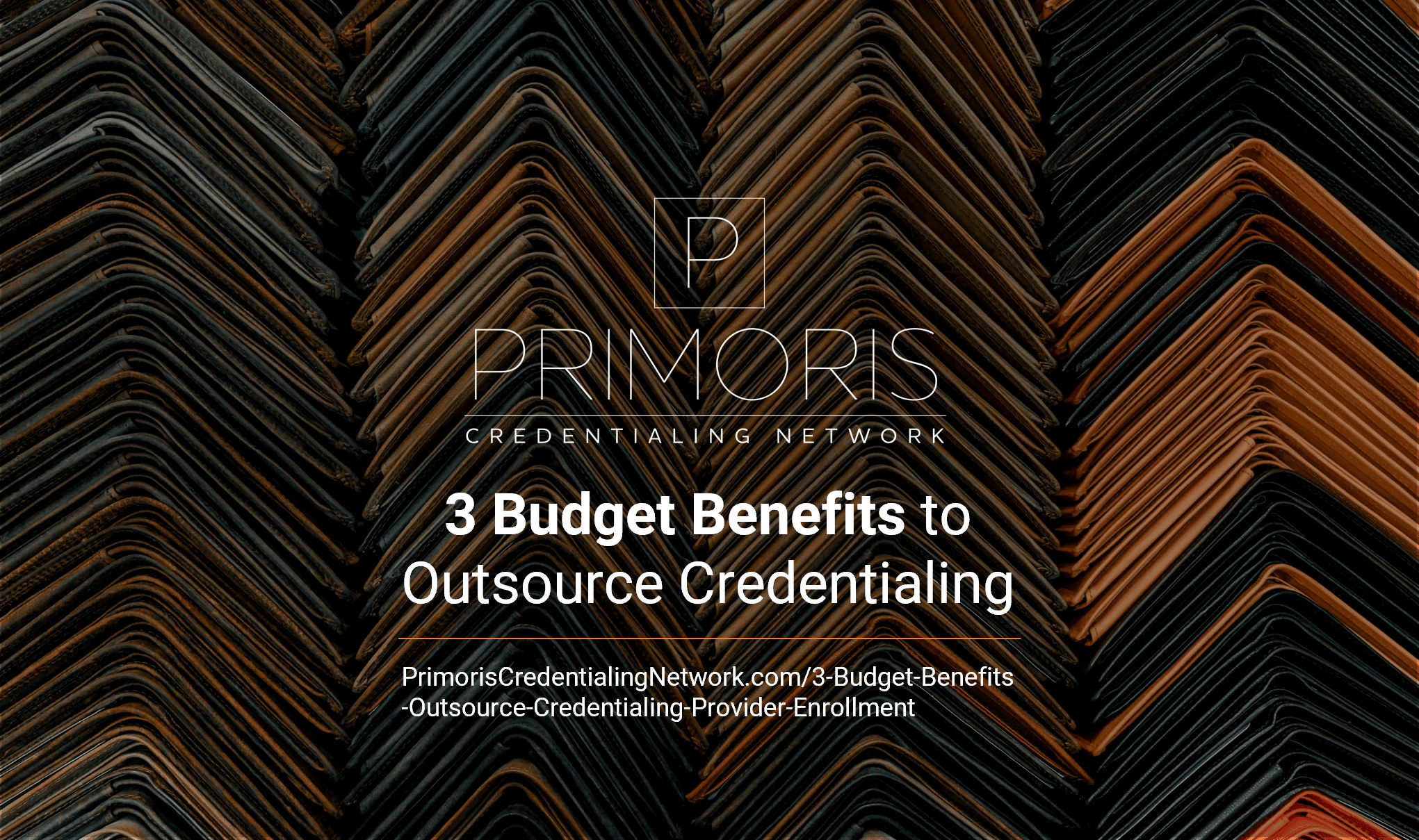 3 Budget Benefits To Outsource Credentialing