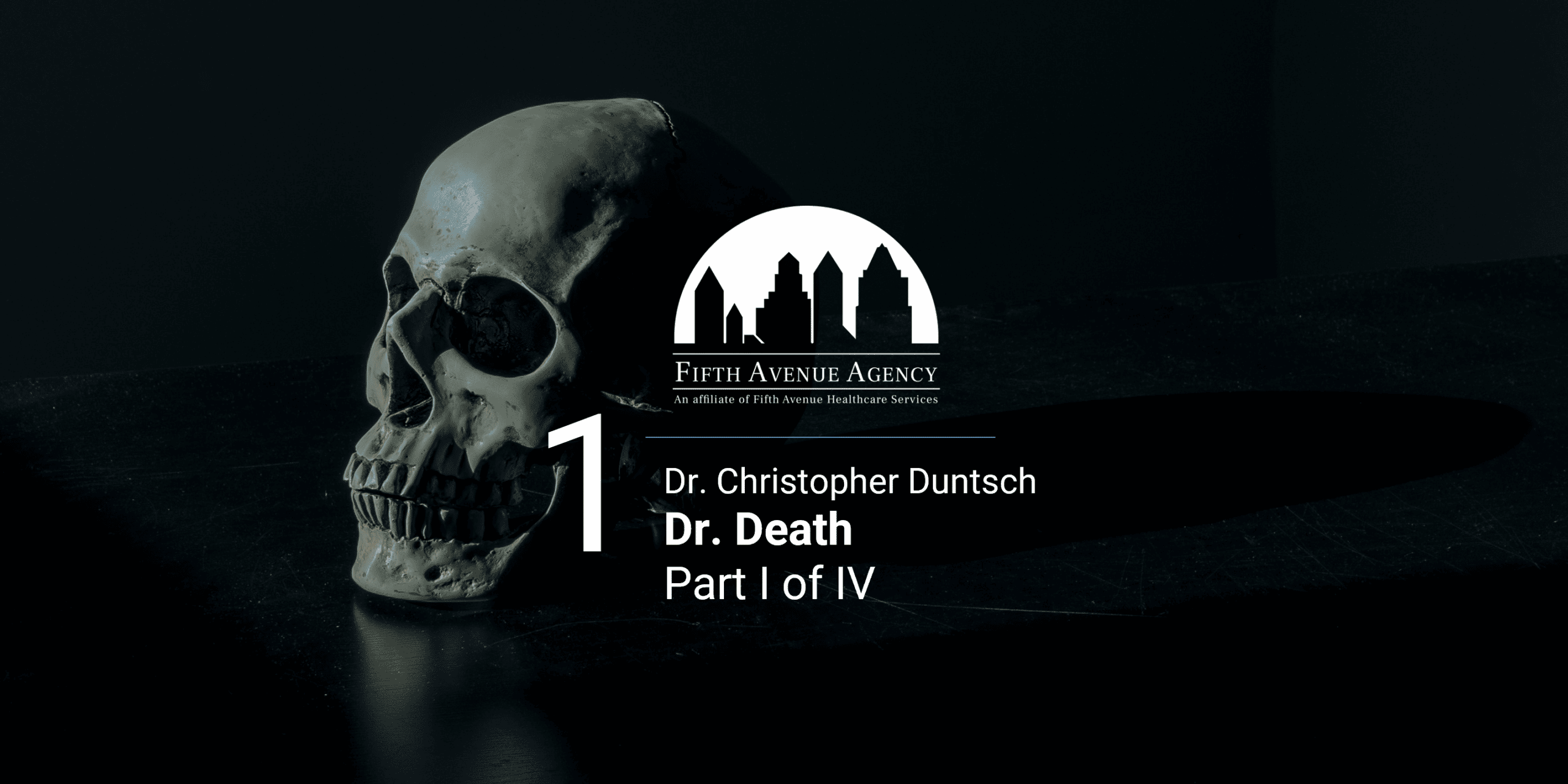 FifthAvenueAgency.com Dr. Christopher Duntsch Dr. Death Part 1