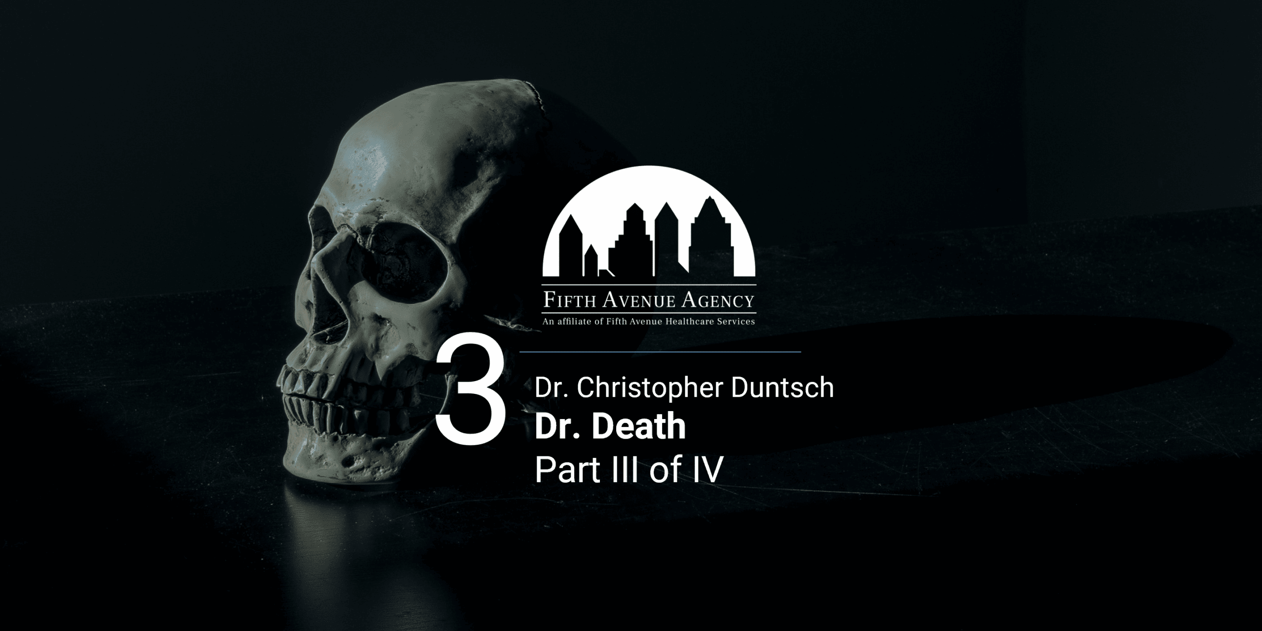 FifthAvenueAgency.com Dr. Christopher Duntsch Dr. Death Part 3