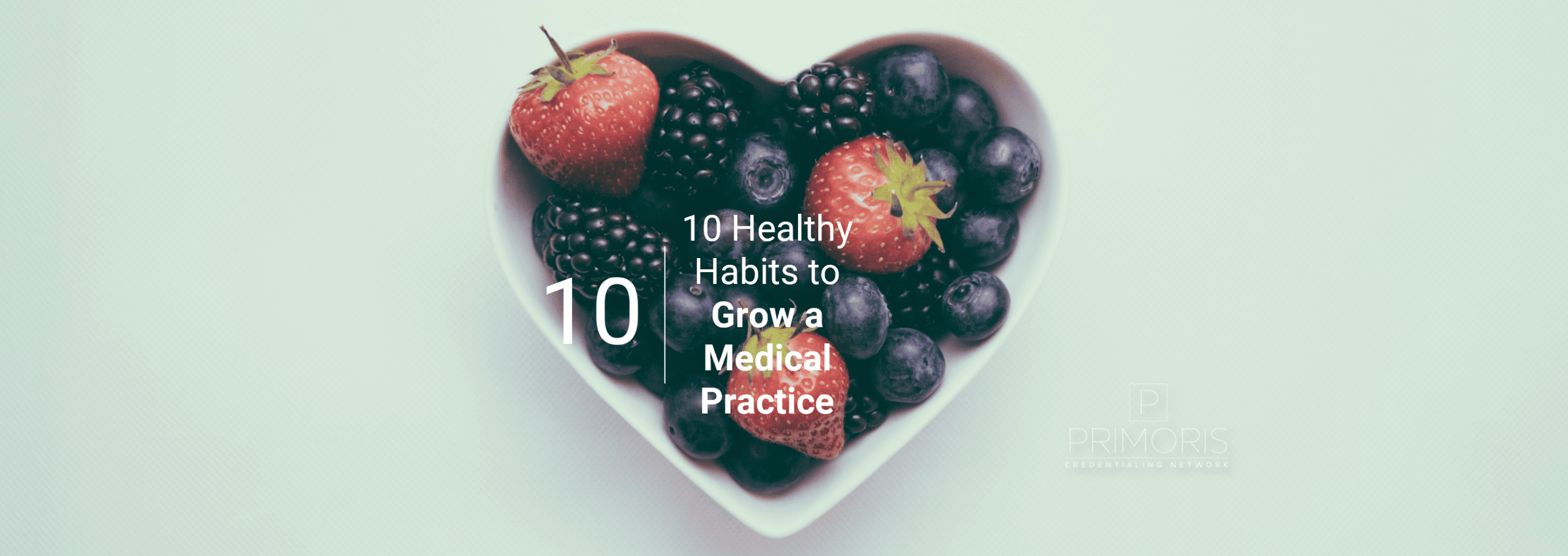 10 Healthy Habits To Grow A Medical Practice