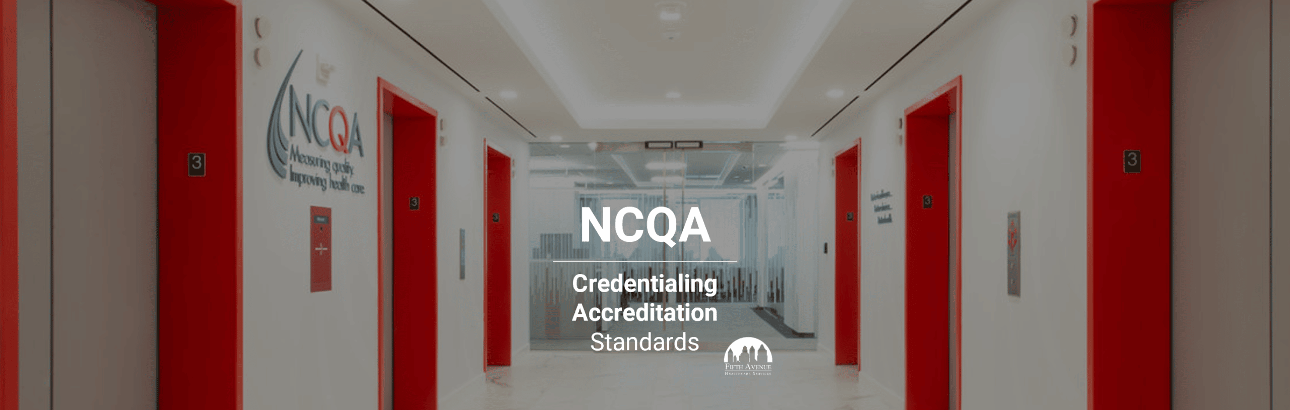 Ncqa Credentialing Accreditation Standards