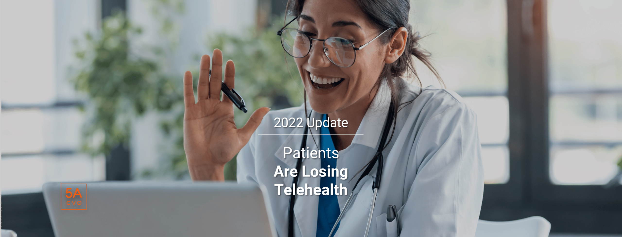 2022 Patients Losing Telehealth 5ACVO.com