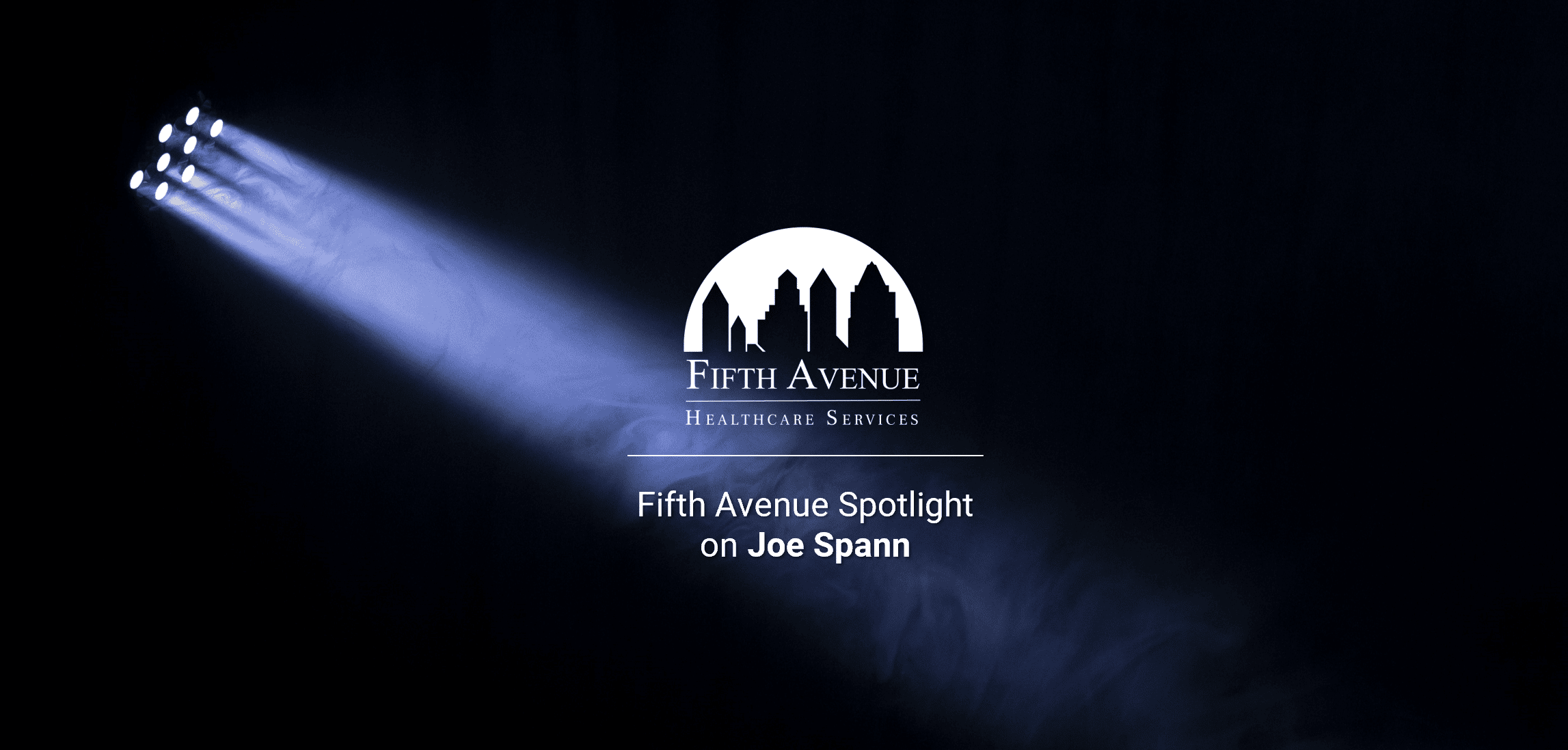 Fifth Avenue Spotlight on Joe Spann