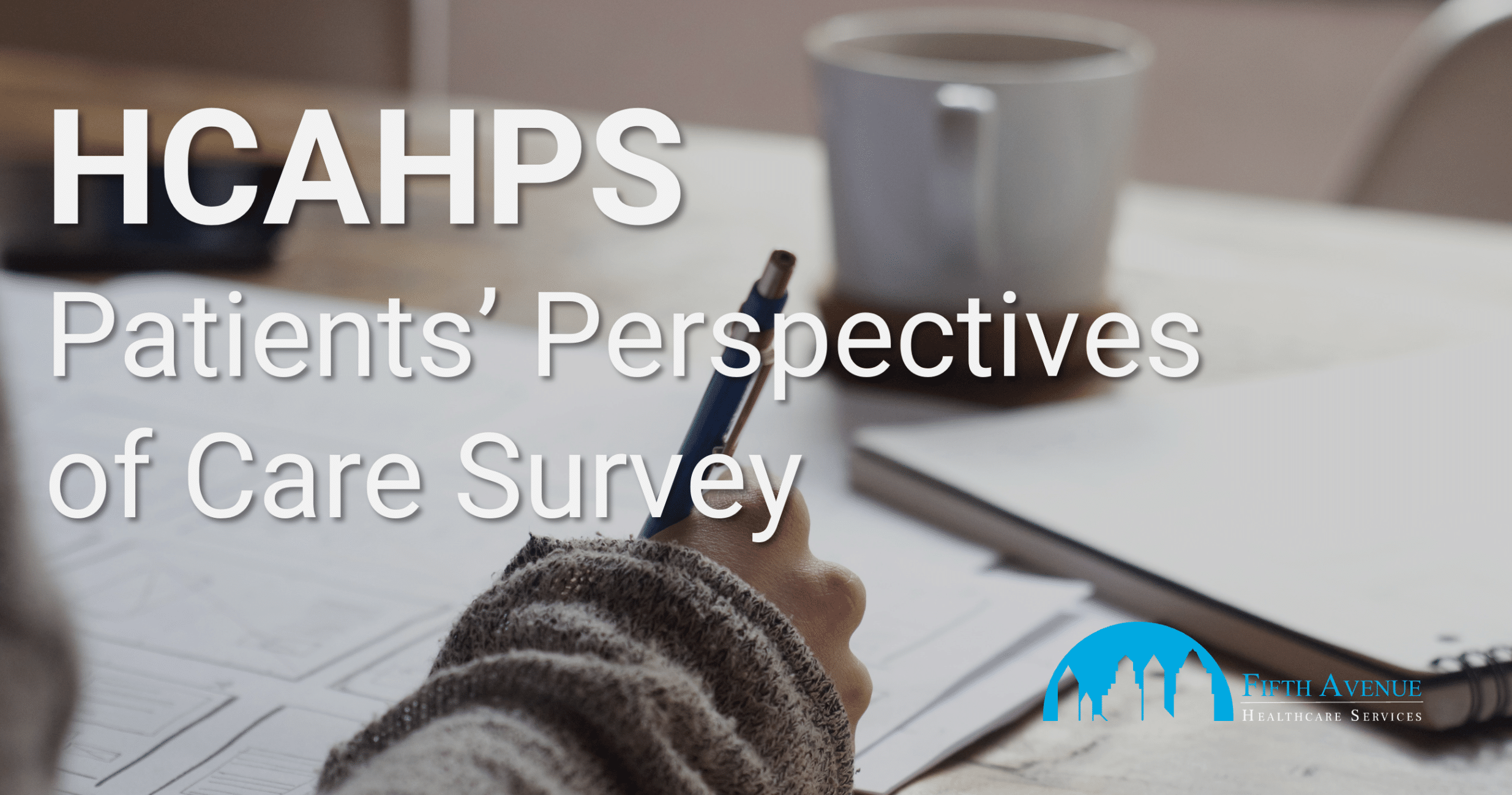 Hcahps Patients Perspectives Of Care Survey