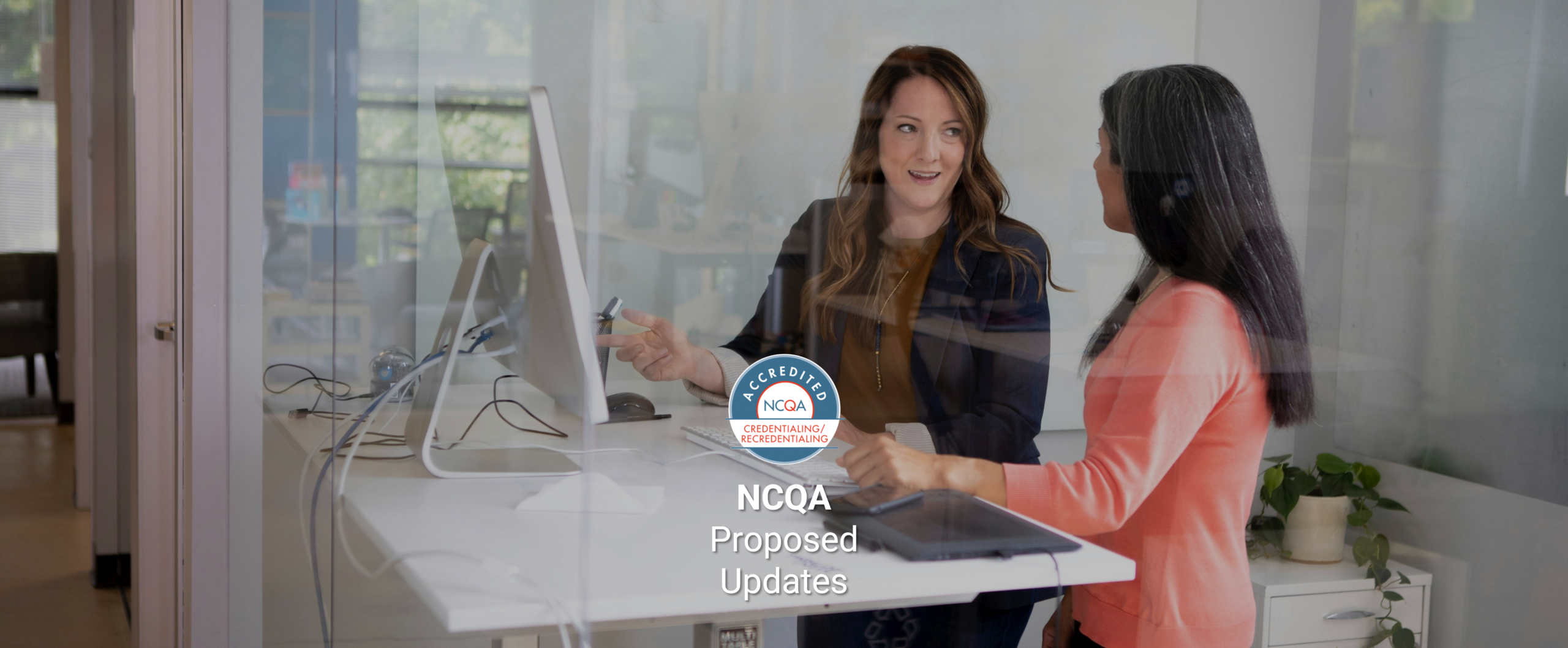 NCQA Credentialing Accredited Updates