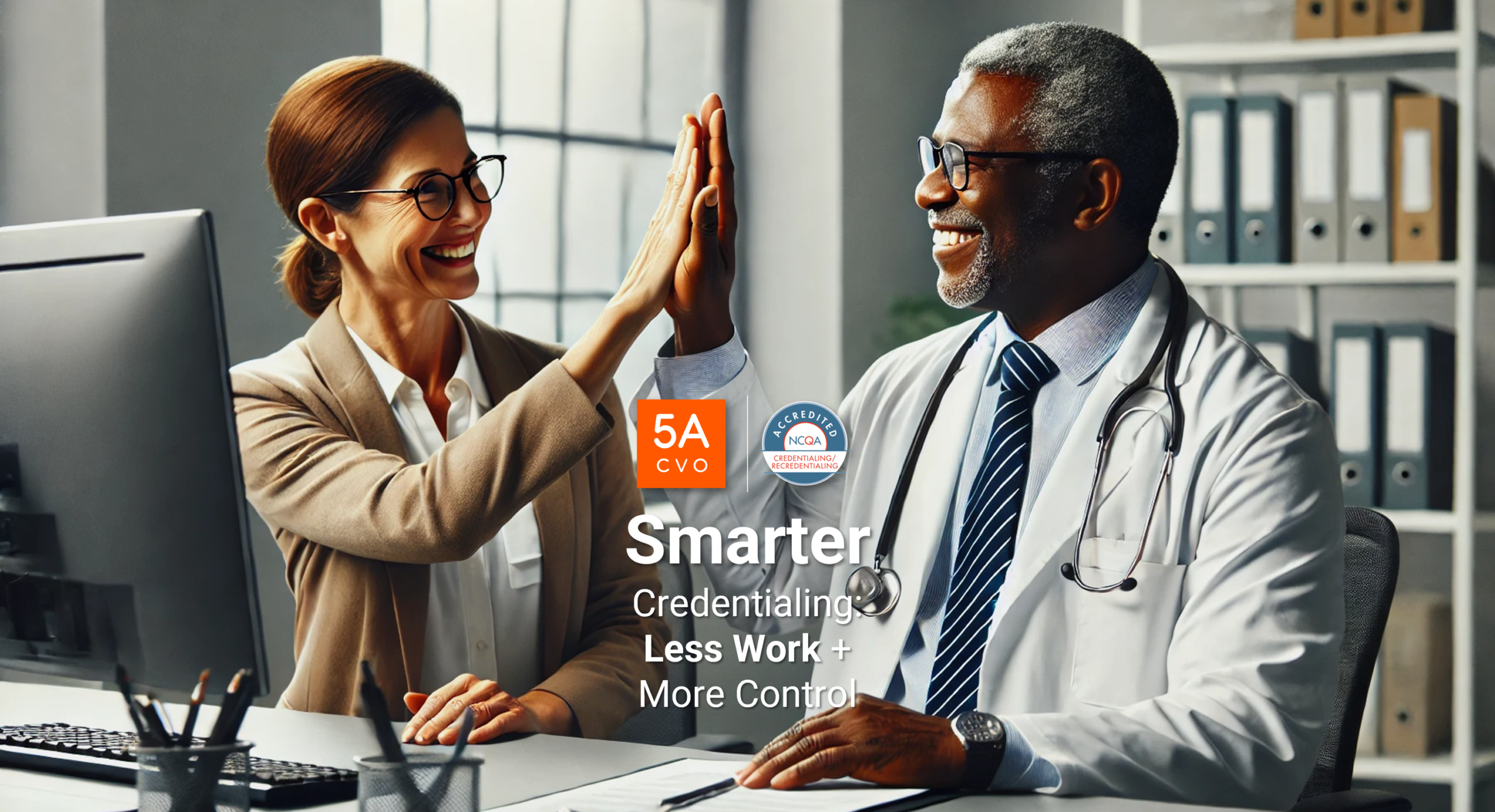 Smarter Credentialing Means Less Work and More Control With 5ACVO