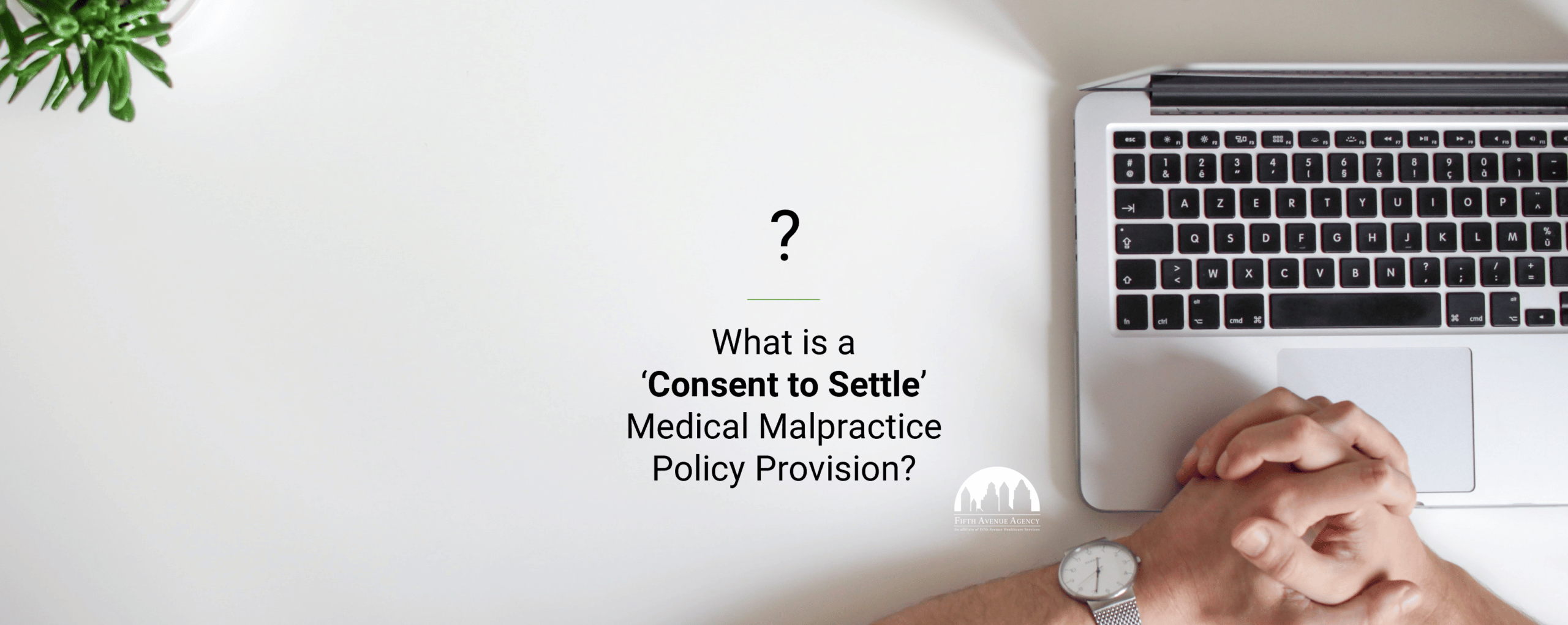 Consent to Settle Medical Malpractice Provision