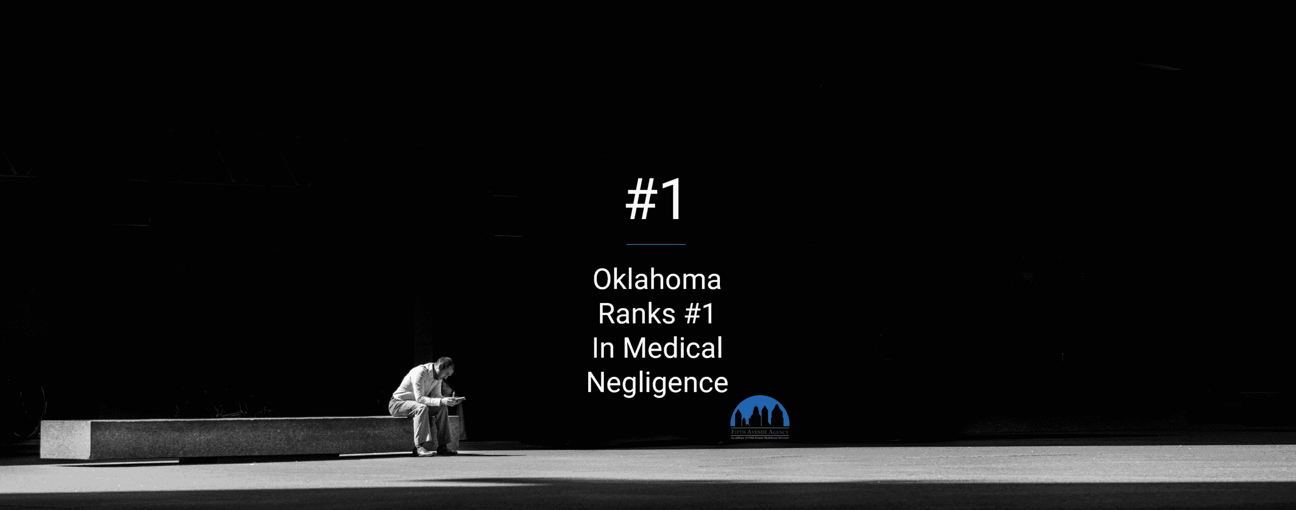 FifthAvenueAgency.com Oklahoma Ranks 1 in Medical Negligence 2022