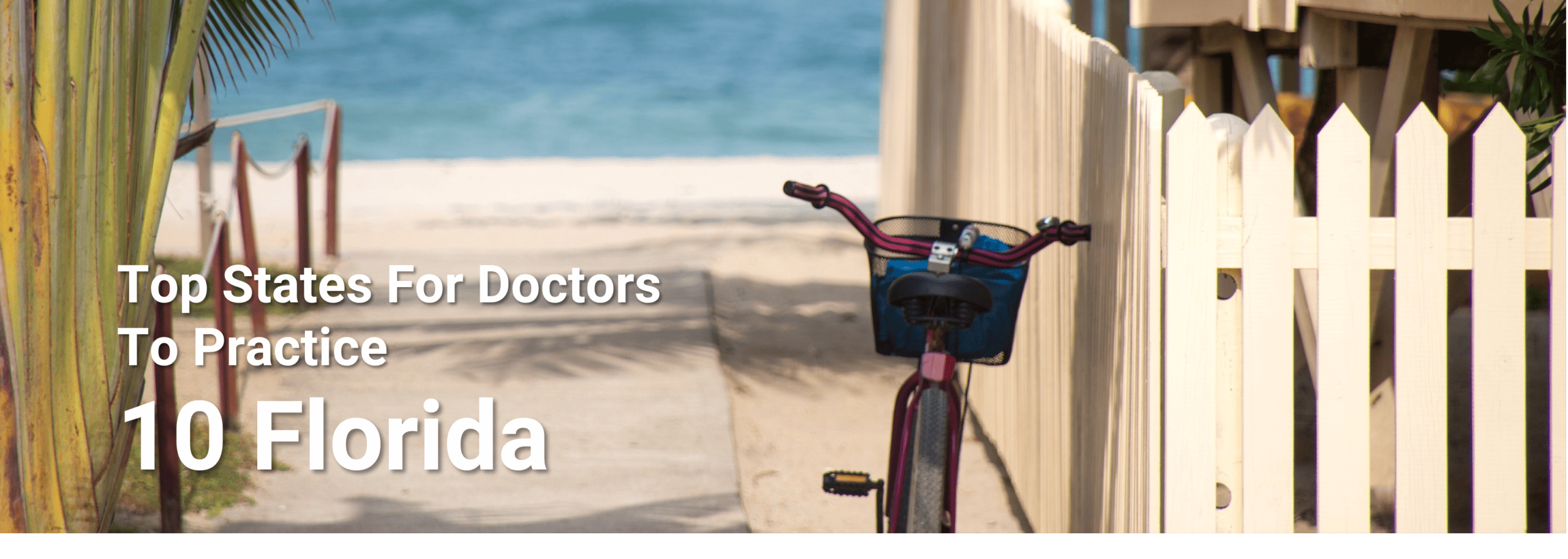 Top States for Doctors to Practice 10 Florida