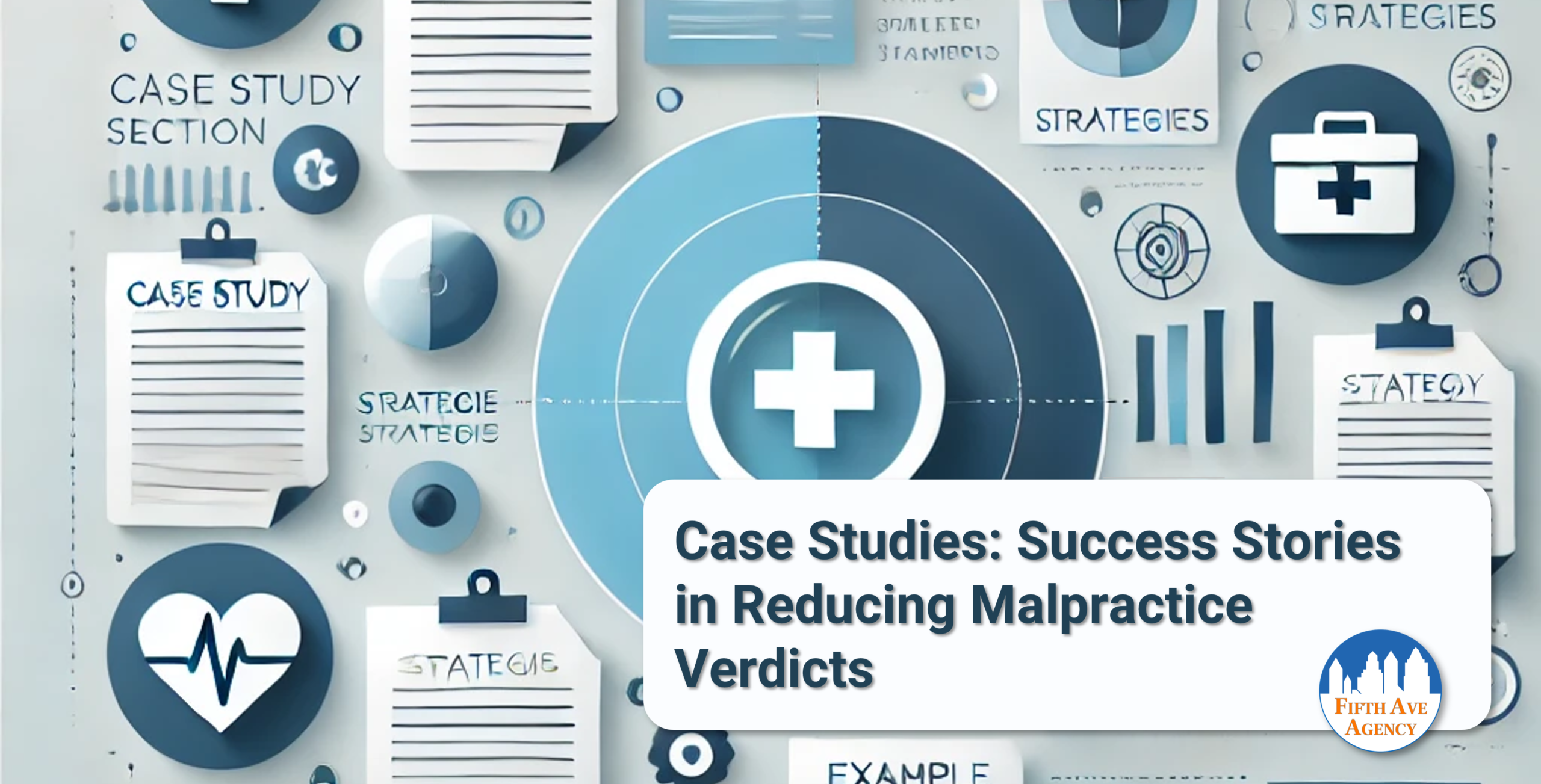 Case Studies - Success Stories In Reducing Malpractice Verdicts